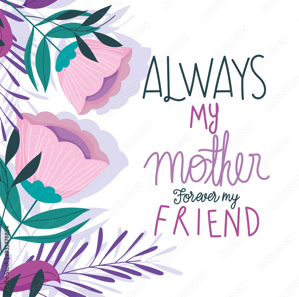 happy mothers day, always my mother forever my friend flowers card