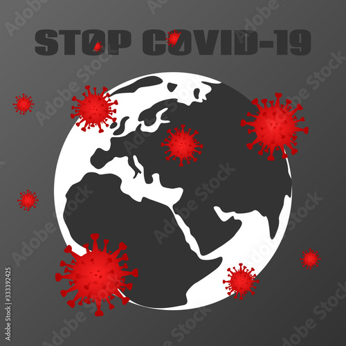 The coronavirus has spread all over the planet. Stop COVID-19. Vector illustration.