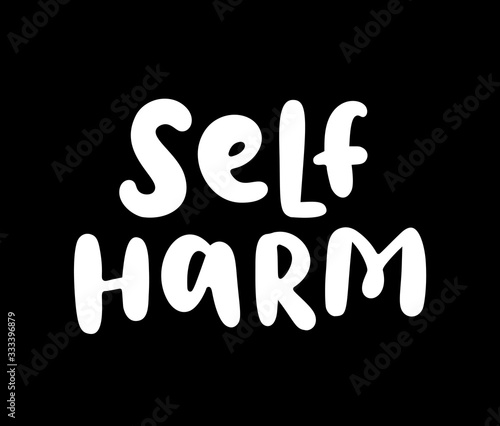 Self harm quote. Single word. Lettering text self harm. Mental health. Guilt feeling. Punishment and abasement of yourself. Suicide problem. Design print for card, banner. Vector illustration