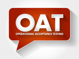 OAT - Operational Acceptance Testing acronym message bubble, business concept background