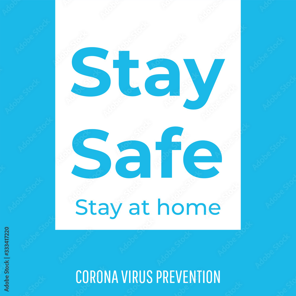 health quote. stay at home stay safe, corona prevention design concept, stop corona vector illustration health quote. stay at home stay safe, corona prevention design concept, stop corona vector illustration