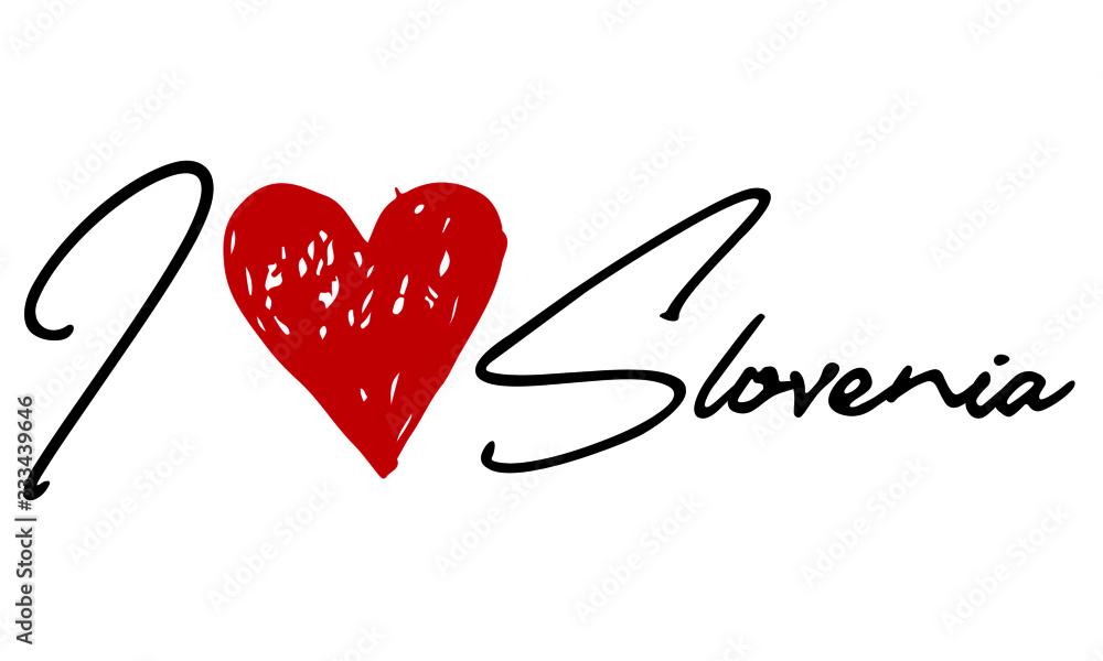 I love Slovenia Red Heart and Creative Cursive handwritten lettering on white background.