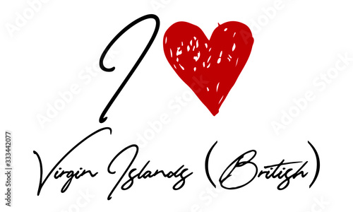 I love Virgin Islands (British) Red Heart and Creative Cursive handwritten lettering on white background.