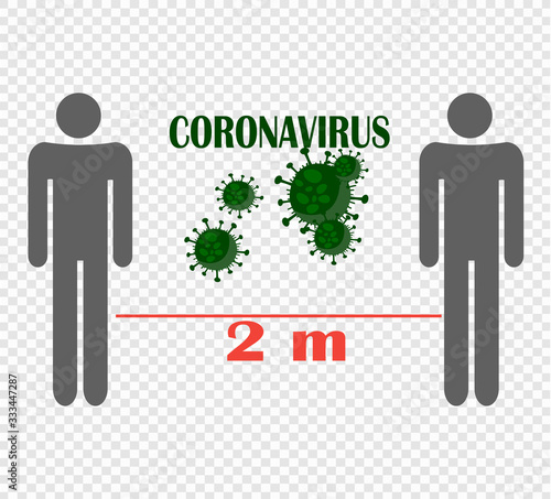 Keep a distance of two meters. Social exclusion and quarantine - prevention of the coronavirus pandemic - vector illustration on transparent background photo
