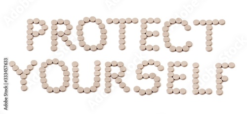 PROTECT YOURSELF - text made of pills