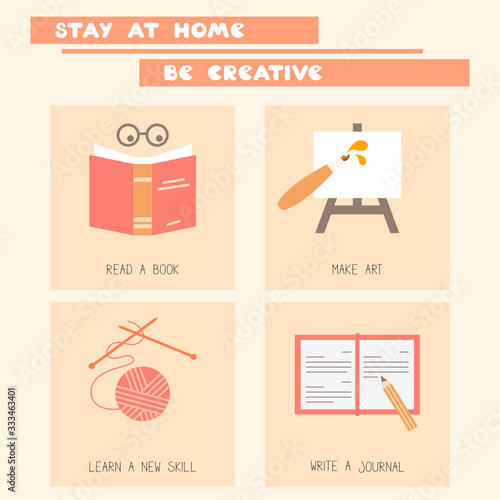 Stay at home be creative inspirational poster vector illustration
