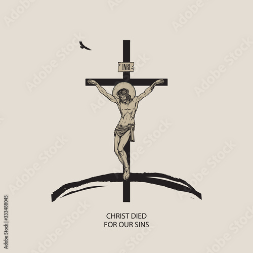 Vector illustration on religious theme with crucified Jesus Christ on the hill, flying eagle and words Christ died for our sins. Vector banner for Easter Sunday or Good Friday