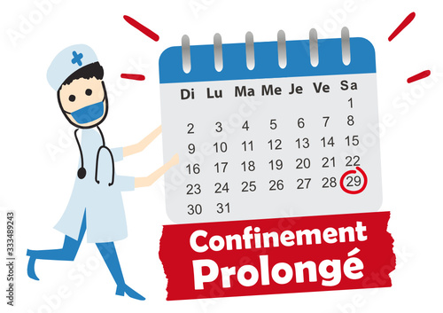 Confinement prolongé !
