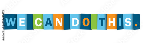 WE CAN DO THIS. colorful vector typography banner
