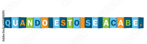 Tipografía vectorial QUANDO ESTO SE ACABE