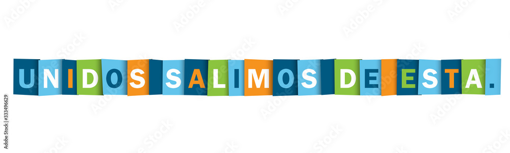 Tipografía vectorial UNIDOS SALIMOS DE ESTA Tipografía vectorial UNIDOS SALIMOS DE ESTA