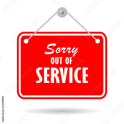 Sorry out of service sign