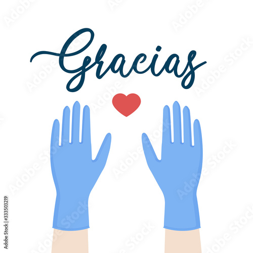 Thanks to health care professionals for their fight against the pandemic coronavirus. Thanks in Spanish: "Gracias". Hands up with medical gloves. Gratitude illustration. Disease Covid-19. Flat vector