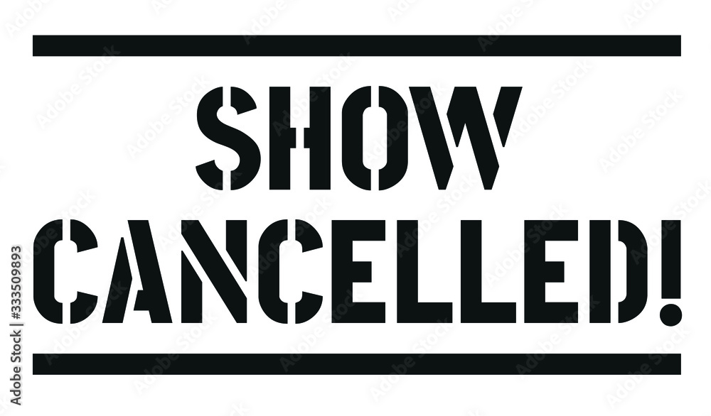 Show cancelled event or concert. Vector illustration. Because of Coronavirus COVID-19 Virus. Corona Quarantine precaution Typography Drawing illustration. Show cancelled event or concert. Vector illustration. Because of Coronavirus COVID-19 Virus. Corona Quarantine precaution Typography Drawing illustration.