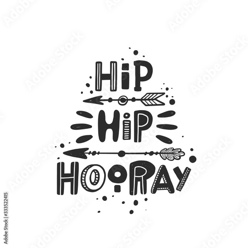 Hip hip hooray stylized black ink lettering. Baby grunge style typography with ink drops. Kids print. Hand drawn phrase poster, banner design element