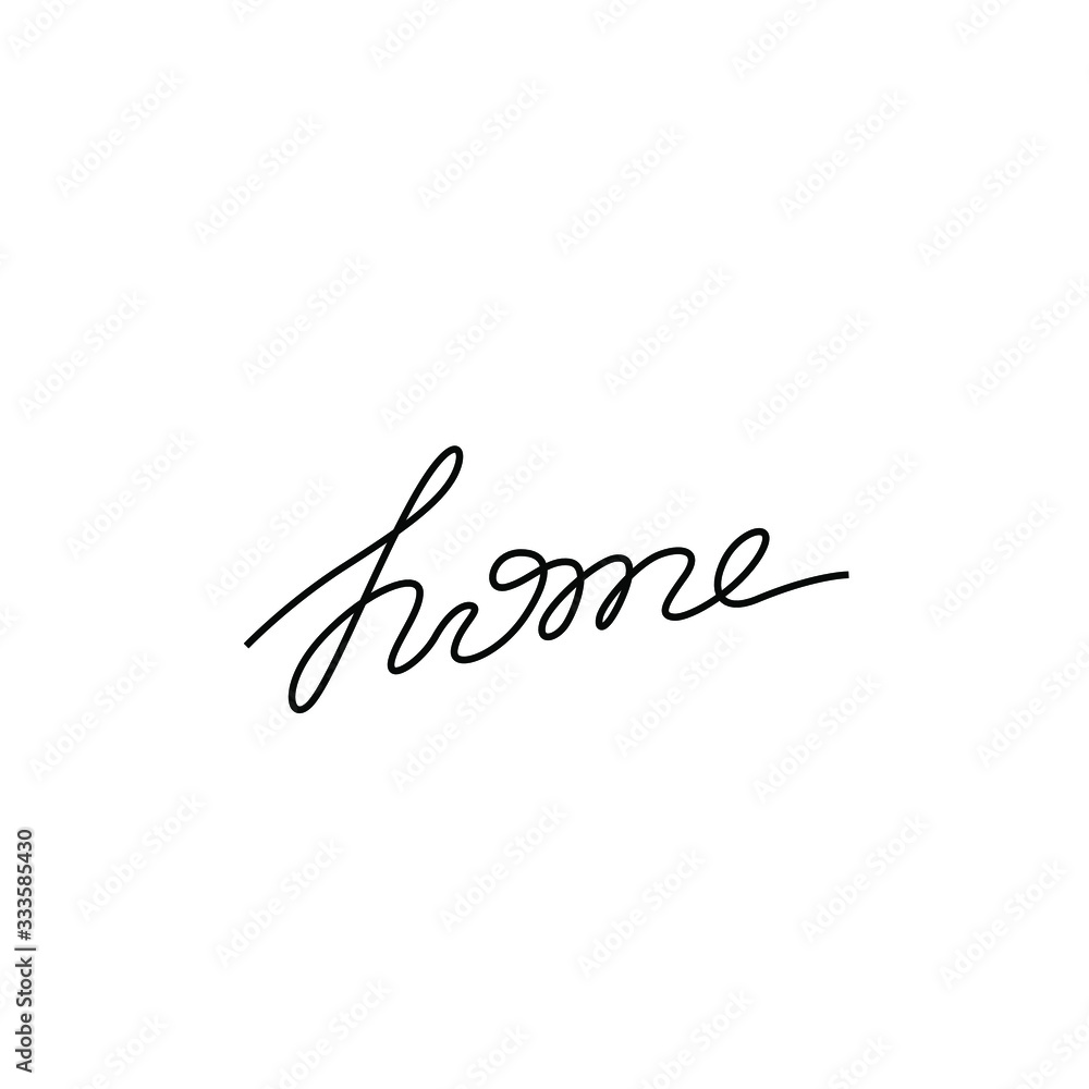 Home inscription, continuous line drawing, hand lettering, print for clothes, t-shirt, emblem or logo design, one single line on a white background. Isolated vector illustration.