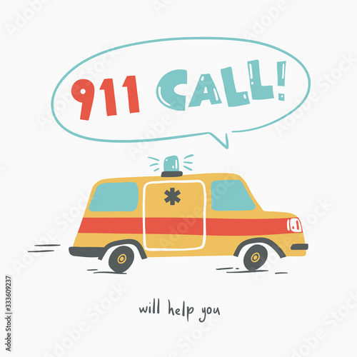 911 call. Poster with racing ambulance  cartoon style. Isolated vector illustration.