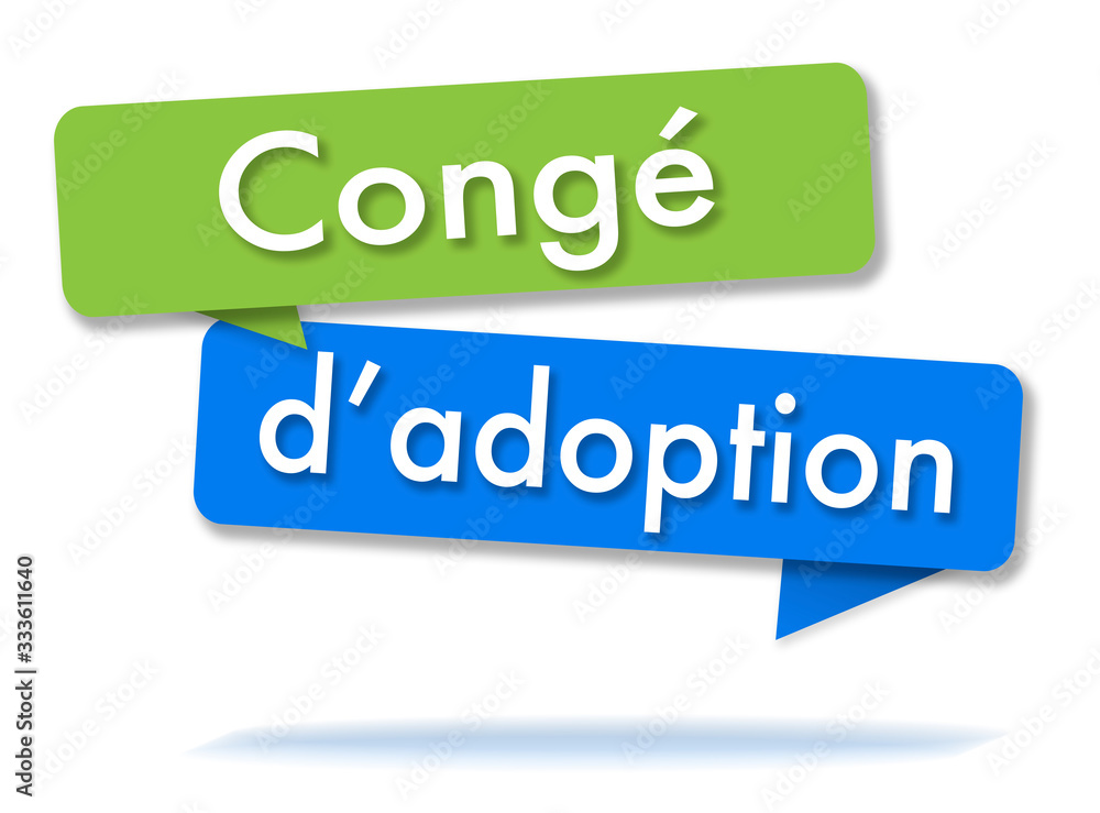 Adoption leave in colored speech bubbles and french language Adoption leave in colored speech bubbles and french language
