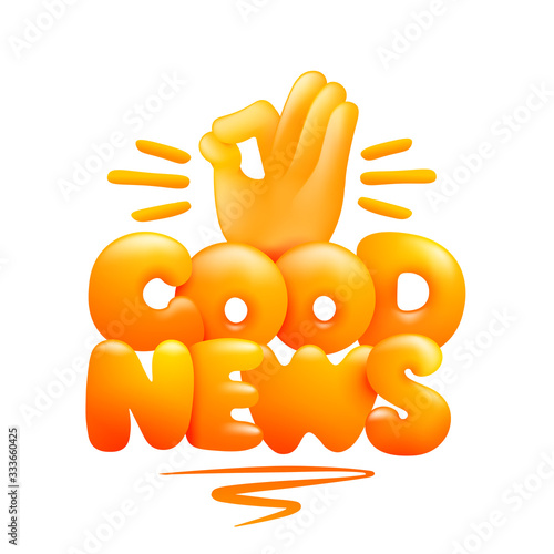 Good news concept card. Yellow text with human hand making ok gesture. 3d cartoon style