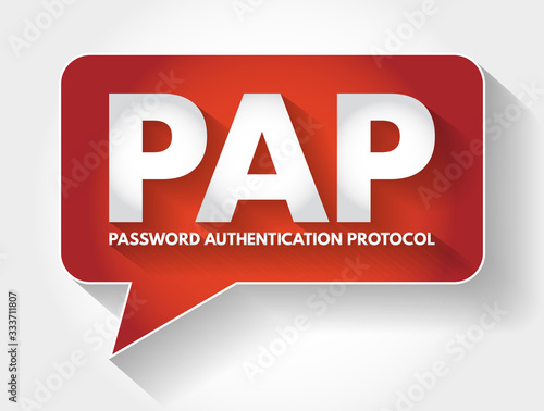 PAP - Password Authentication Protocol acronym message bubble, technology concept background