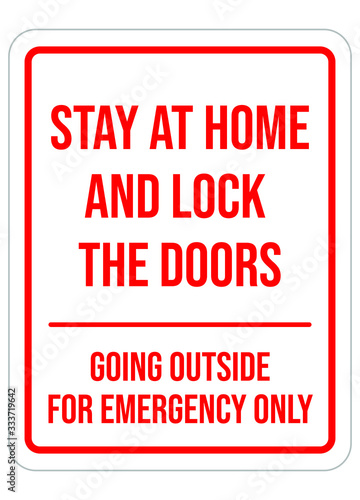 Stay at Home and Lock The Doors. Warning Sign Board. Vector Illustration.