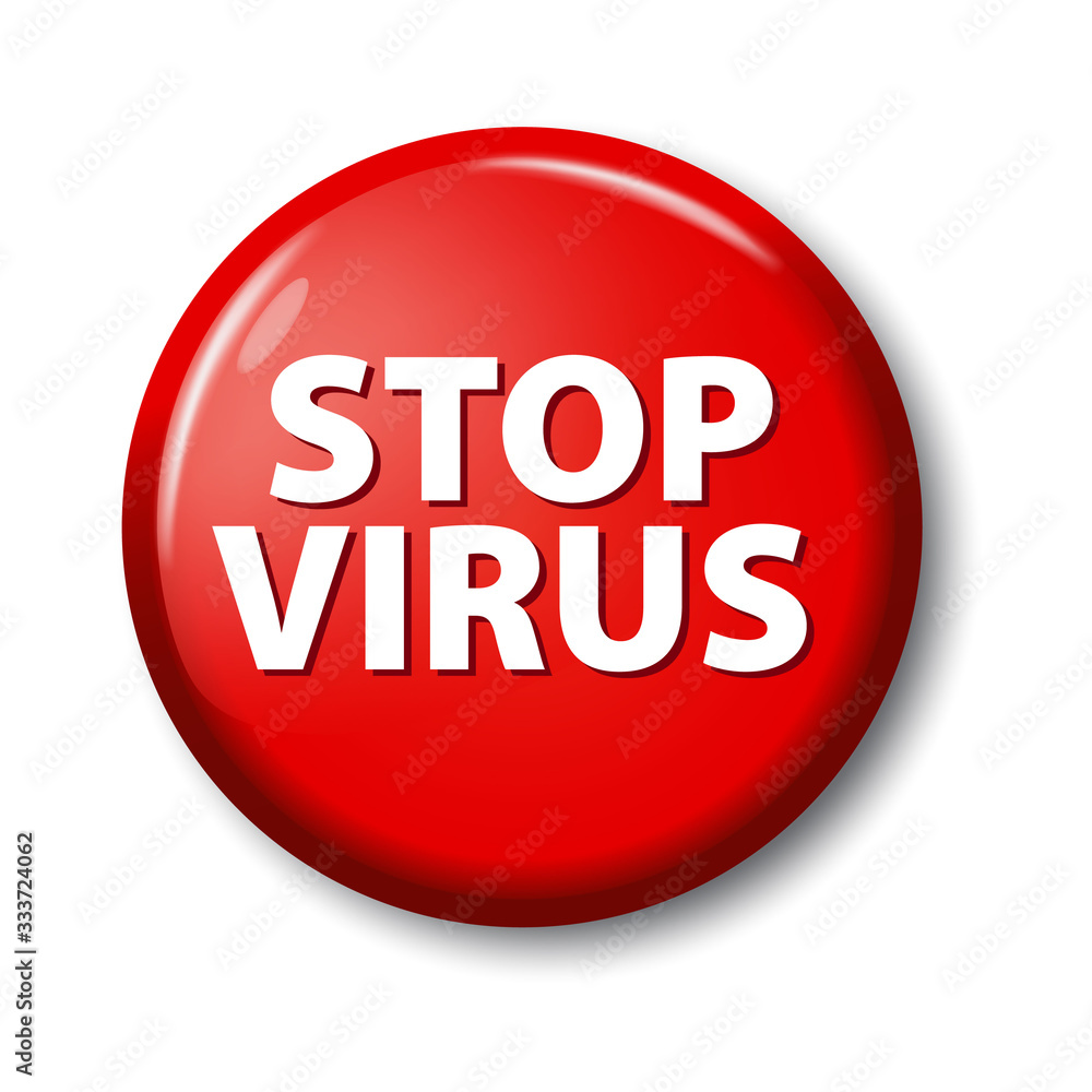 Glossy red round button on white background with text ''stop virus'. Coronavirus Covid-19 concept. Bright plastic circle. Realistic vector illustration. Glossy red round button on white background with text ''stop virus'. Coronavirus Covid-19 concept. Bright plastic circle. Realistic vector illustration.
