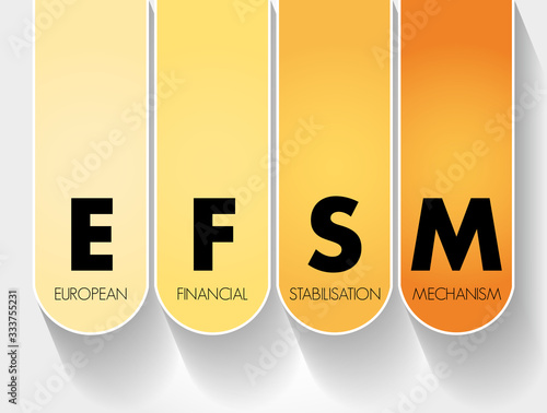 EFSM - European Financial Stabilisation Mechanism acronym, business concept background