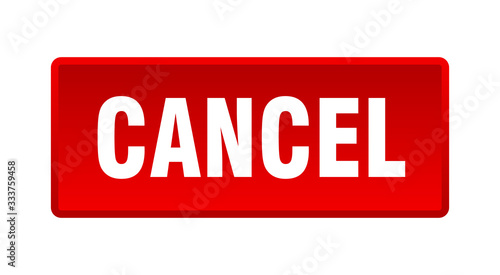 cancel button. cancel square red push button