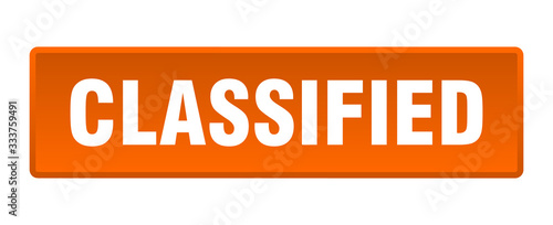 classified button. classified square orange push button