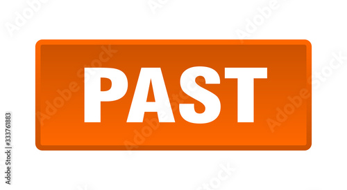 past button. past square orange push button