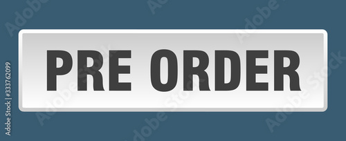 pre order button. pre order square white push button