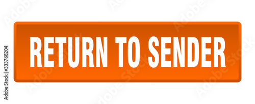 return to sender button. return to sender square orange push button