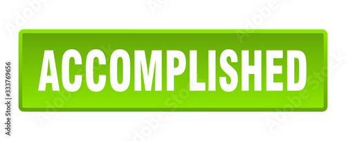 accomplished button. accomplished square green push button