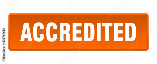 accredited button. accredited square orange push button