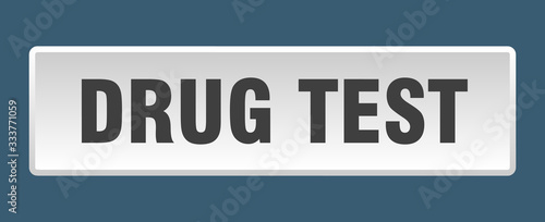 drug test button. drug test square white push button