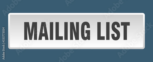 mailing list button. mailing list square white push button