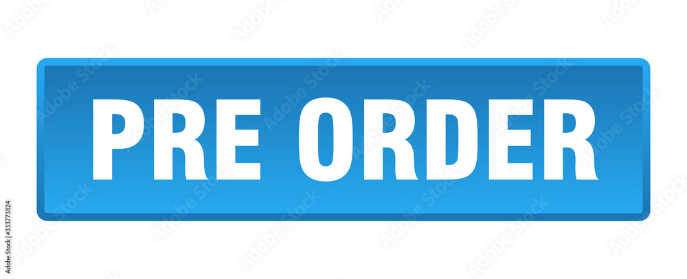 pre order button. pre order square blue push button