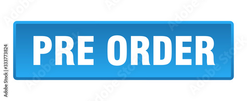 pre order button. pre order square blue push button