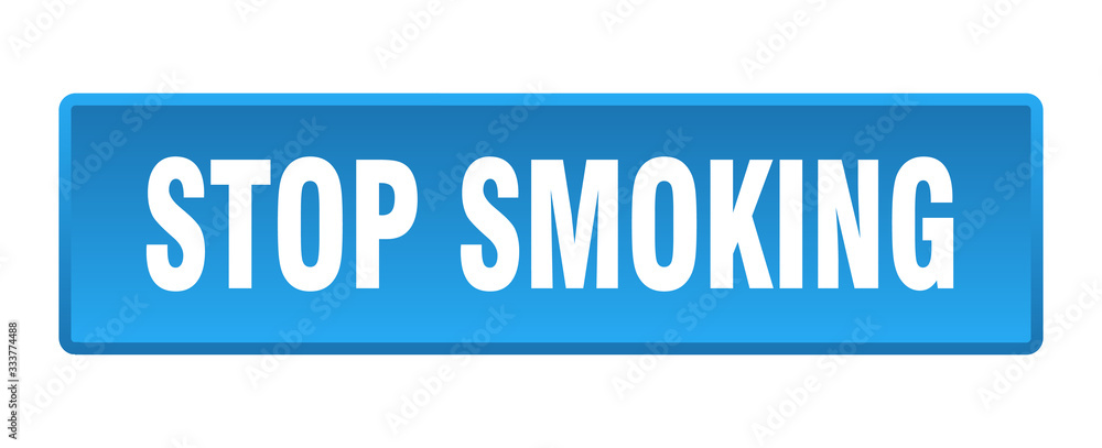 stop smoking button. stop smoking square blue push button stop smoking button. stop smoking square blue push button