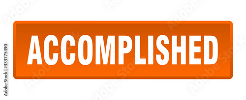 accomplished button. accomplished square orange push button