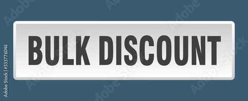 bulk discount button. bulk discount square white push button