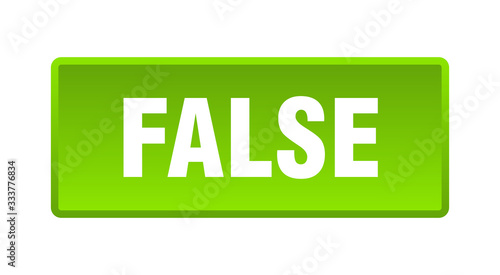 false button. false square green push button