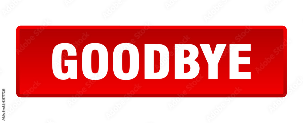 goodbye button. goodbye square red push button goodbye button. goodbye square red push button