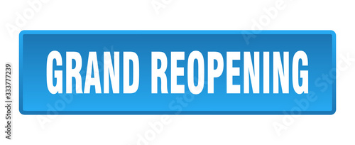 grand reopening button. grand reopening square blue push button