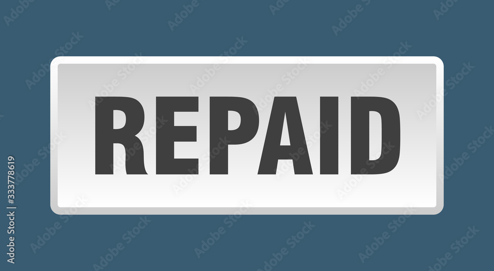 repaid button. repaid square white push button repaid button. repaid square white push button