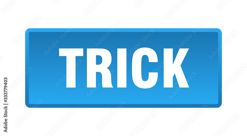 trick button. trick square blue push button trick button. trick square blue push button