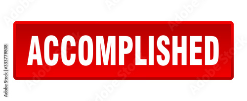 accomplished button. accomplished square red push button