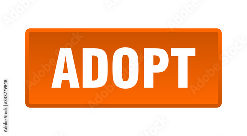 adopt button. adopt square orange push button