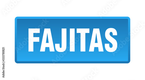 fajitas button. fajitas square blue push button