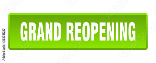 grand reopening button. grand reopening square green push button